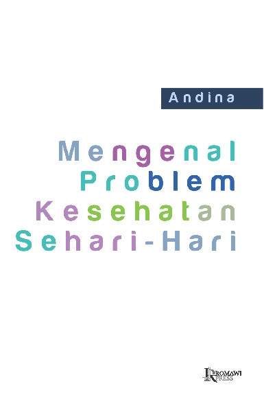 Mengenal problem kesehatan sehari hari